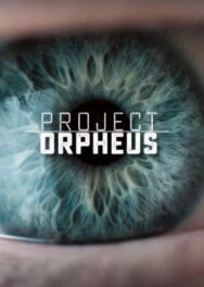 Постер к Проект «Орфей» смотреть онлайн на HD Rezka