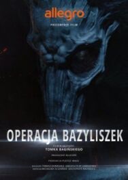 Постер к Польские легенды: Операция «Василиск» смотреть онлайн на HD Rezka