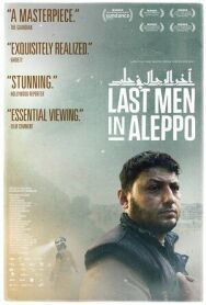 Постер к Последние люди Алеппо смотреть онлайн на HD Rezka