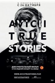 Постер к Авичи: Правдивые истории смотреть онлайн на HD Rezka