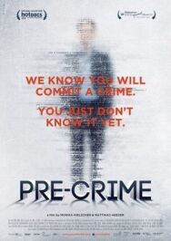 Постер к Pre-crime: Потенциальные преступники смотреть онлайн на HD Rezka