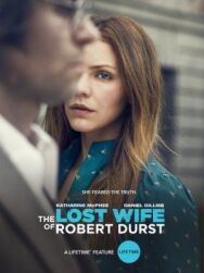 Постер к Пропавшая жена Роберта Дерста смотреть онлайн на HD Rezka