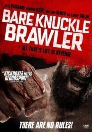 Постер к Bare Knuckle Brawler смотреть онлайн на HD Rezka