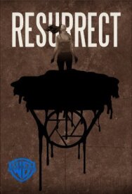 Постер к Resurrect смотреть онлайн на HD Rezka