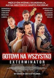 Постер к Готовы на всё. Экстерминатор смотреть онлайн на HD Rezka