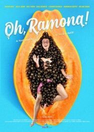 Постер к О, Рамона! смотреть онлайн на HD Rezka