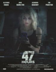 Постер к 47 часов смотреть онлайн на HD Rezka