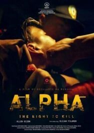 Постер к Альфа: Право убивать смотреть онлайн на HD Rezka