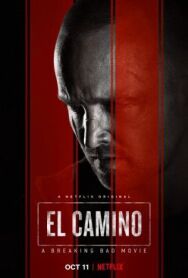 Постер к El Camino: Во все тяжкие смотреть онлайн на HD Rezka