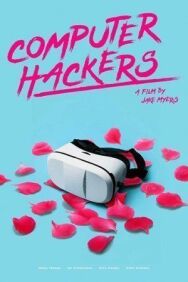 Постер к Компьютерные хакеры смотреть онлайн на HD Rezka