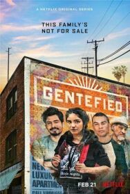 Постер к Gentefied: Обратная сторона американской мечты смотреть онлайн на HD Rezka