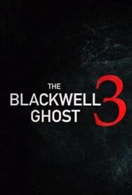 Постер к Призрак Блэквелла 3 смотреть онлайн на HD Rezka