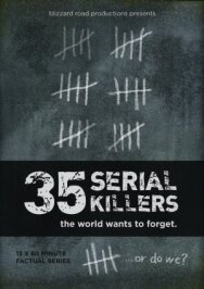 Постер к 35 серийных убийц, которых мир хочет забыть смотреть онлайн на HD Rezka