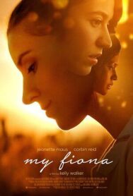 Постер к Моя Фиона смотреть онлайн на HD Rezka