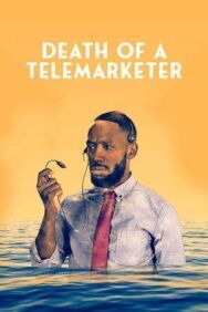 Постер к Смерть телемаркетера смотреть онлайн на HD Rezka