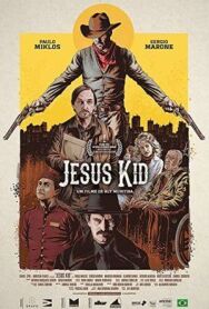 Постер к Jesus Kid смотреть онлайн на HD Rezka