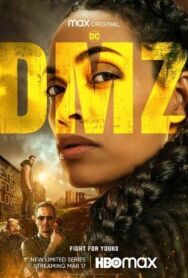 Постер к ДМЗ (Демилитаризованная зона) смотреть онлайн на HD Rezka