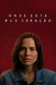 Постер к Где моё сердце смотреть онлайн на HD Rezka