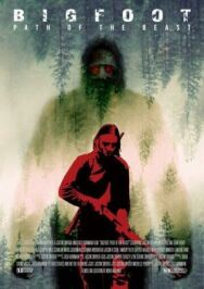 Постер к Бигфут: Тропа зверя смотреть онлайн на HD Rezka