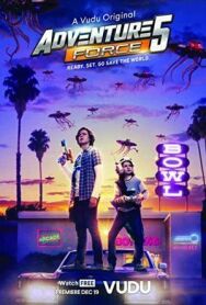 Постер к Сила Приключений 5 смотреть онлайн на HD Rezka