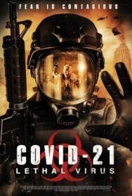 Постер к COVID-21: Смертельный вирус смотреть онлайн на HD Rezka