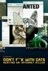 Постер к Не троньте котиков: Охота на интернет-убийцу смотреть онлайн на HD Rezka