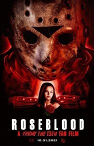 Постер к Пятница 13-е: Кровь Роуз смотреть онлайн на HD Rezka