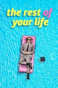 Постер к The Rest of Your Life смотреть онлайн на HD Rezka