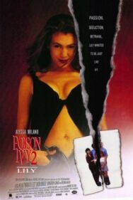 Постер к Ядовитый плющ 2: Лили смотреть онлайн на HD Rezka