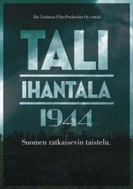 Постер к Тали — Ихантала 1944 смотреть онлайн на HD Rezka