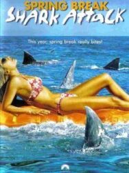 Постер к Нападение акул в весенние каникулы смотреть онлайн на HD Rezka