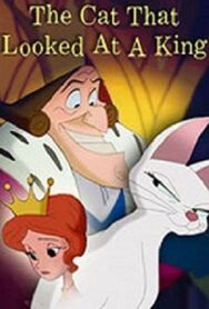Постер к Кошка, которая посмотрела на короля смотреть онлайн на HD Rezka