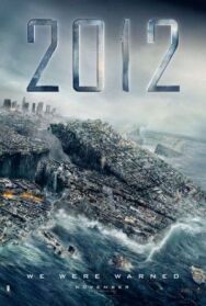 Постер к 2012 смотреть онлайн на HD Rezka