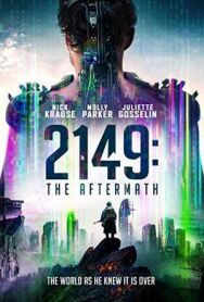 Постер к 2149: Последствия войны смотреть онлайн на HD Rezka
