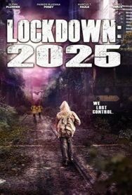 Постер к Локдаун 2025 смотреть онлайн на HD Rezka