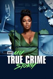 Постер к My True Crime Story смотреть онлайн на HD Rezka