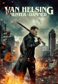 Постер к Гнев Ван Хельсинга смотреть онлайн на HD Rezka