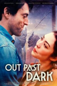 Постер к Out Past Dark смотреть онлайн на HD Rezka