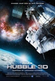 Постер к Телескоп Хаббл в 3D смотреть онлайн на HD Rezka