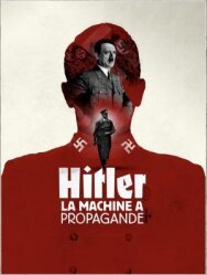 Постер к Пропагандистская машина Гитлера смотреть онлайн на HD Rezka