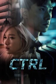 Постер к CTRL смотреть онлайн на HD Rezka