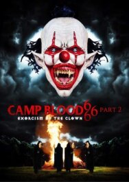Постер к Кровавый лагерь 666. Часть 2: Изгнание клоуна смотреть онлайн на HD Rezka