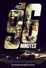 Постер к 96 минут смотреть онлайн на HD Rezka