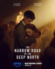 Постер к Узкая дорога на дальний север смотреть онлайн на HD Rezka