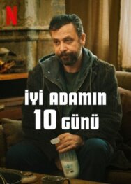 Постер к 10 дней хорошего человека смотреть онлайн на HD Rezka