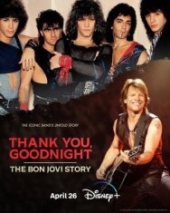 Постер к Спасибо и доброй ночи: История Bon Jovi смотреть онлайн на HD Rezka