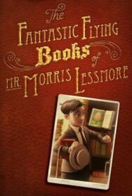 Постер к Фантастические летающие книги Мистера Морриса Лессмора смотреть онлайн на HD Rezka