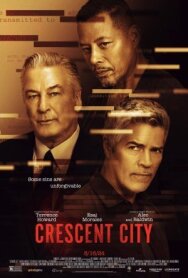 Постер к Кресент-Сити смотреть онлайн на HD Rezka
