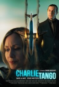 Постер к Чарли Танго смотреть онлайн на HD Rezka