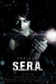 Постер к Проект С.Е.Р.А. (1-6 из 6) смотреть онлайн на HD Rezka